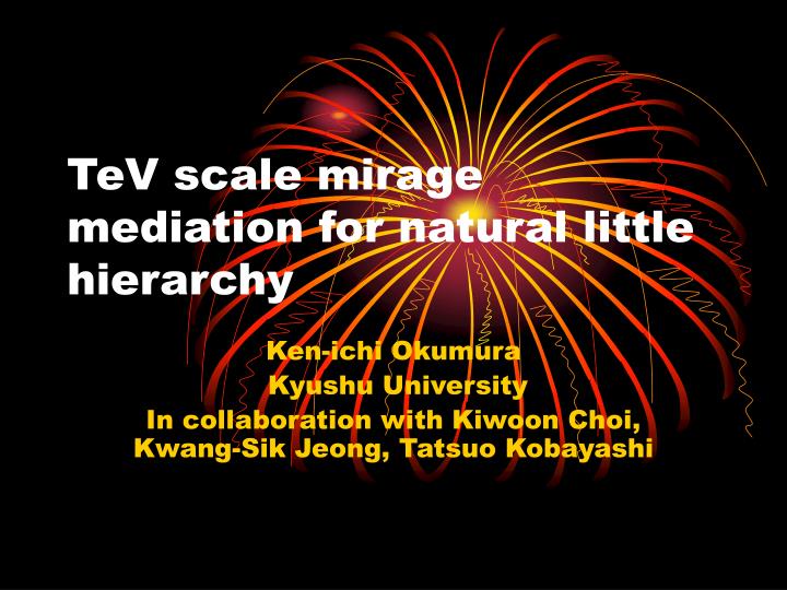 tev scale mirage mediation for natural little hierarchy