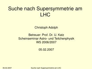 Suche nach Supersymmetrie am LHC