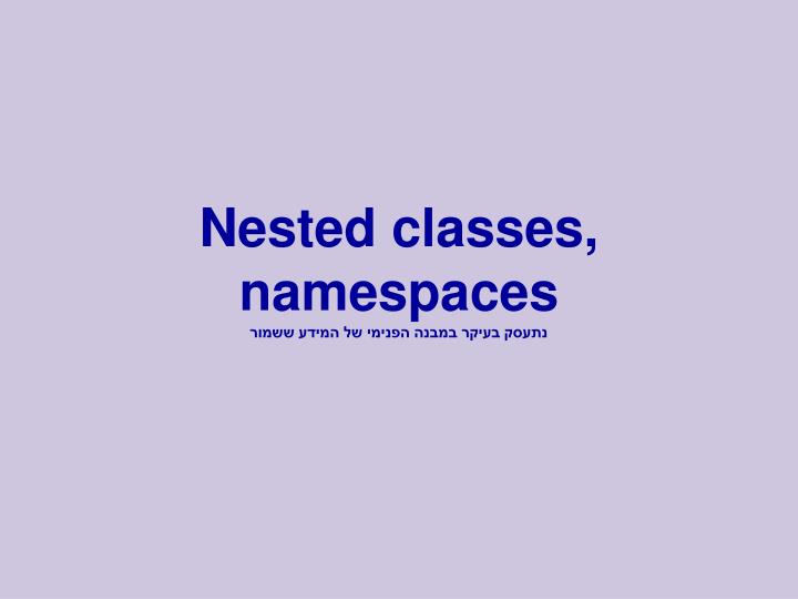 nested classes namespaces