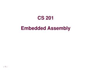 CS 201 Embedded Assembly
