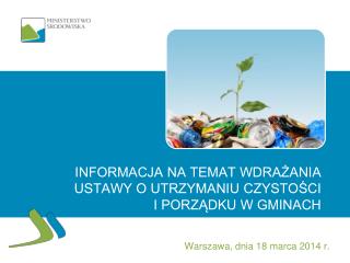 informacja na temat wdra ania ustawy o utrzymaniu czysto ci i porz dku w gminach