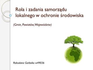 rola i zadania samorz du lokalnego w o chroni e rodowiska