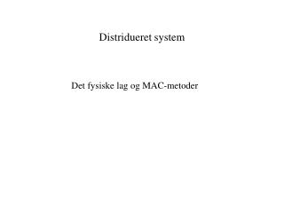 distridueret system