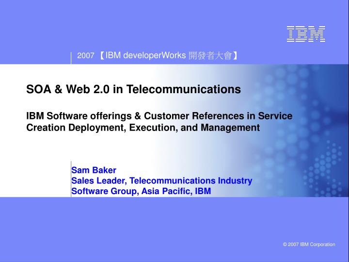 sam baker sales leader telecommunications industry software group asia pacific ibm
