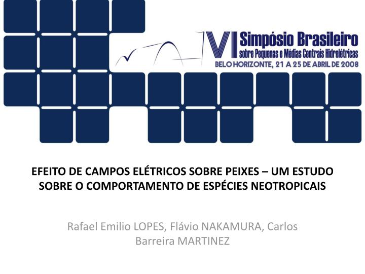 efeito de campos el tricos sobre peixes um estudo sobre o comportamento de esp cies neotropicais