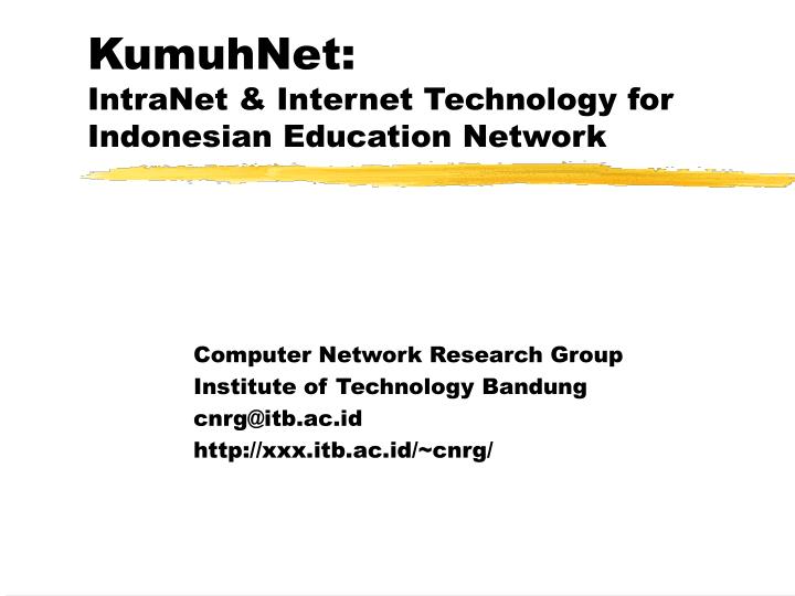 kumuhnet intranet internet technology for indonesian education network