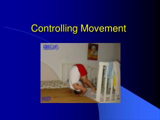 Controlling Movement