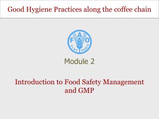 Introduction to Food Safety Management and GMP
