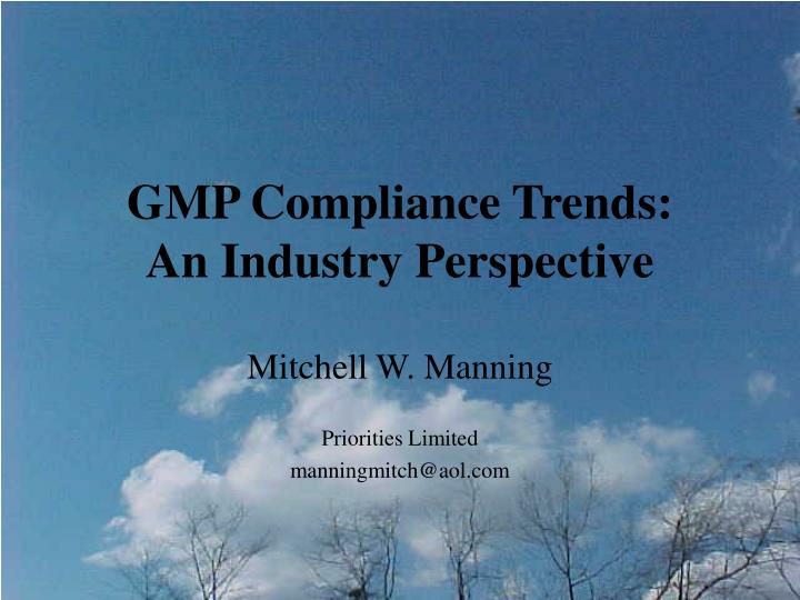 gmp compliance trends an industry perspective