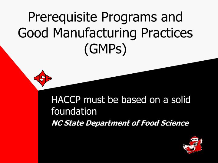 prerequisite programs and good manufacturing practices gmps