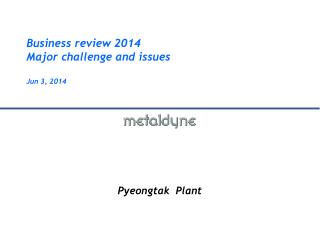 Business review 2014 Major challenge and issues Jun 3, 2014