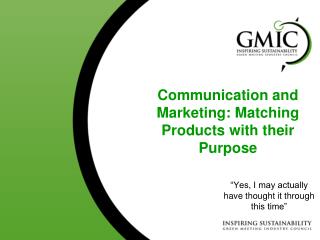 Communication and Marketing: Matching Products with their Purpose