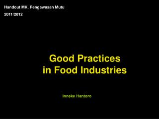 Good Practices in Food Industries