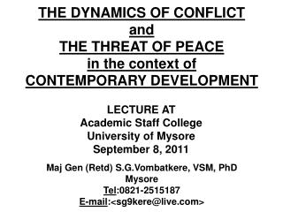 THE DYNAMICS OF CONFLICT and THE THREAT OF PEACE in the context of CONTEMPORARY DEVELOPMENT