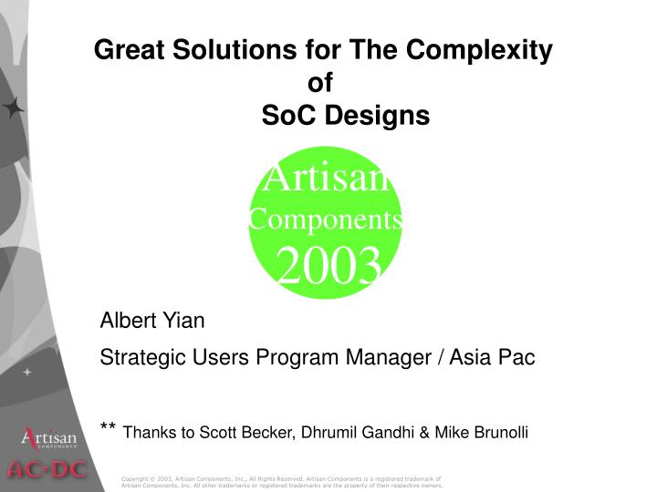 great solutions for the complexity of soc designs
