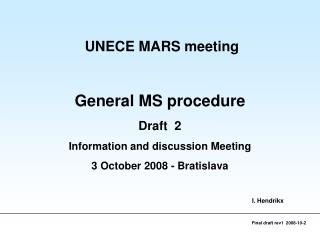 UNECE MARS meeting General MS procedure Draft 2 Information and discussion Meeting