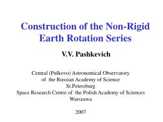 Construction of the Non-Rigid Earth Rotation Series