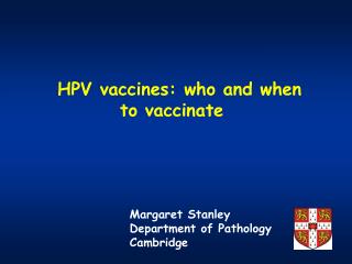 HPV vaccines: who and when to vaccinate