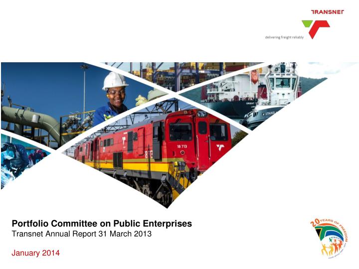 portfolio committee on public enterprises transnet annual report 31 march 2013 january 2014