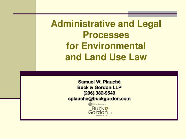 administrative and legal processes for environmental and land use law