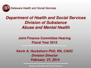 Department of Health and Social Services Division of Substance Abuse and Mental Health