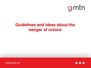 Guidelines and ideas about the merger of unions