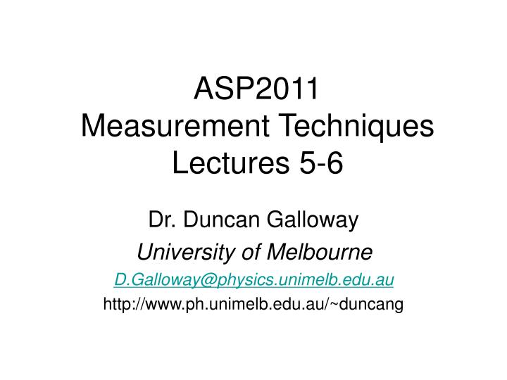 asp2011 measurement techniques lectures 5 6