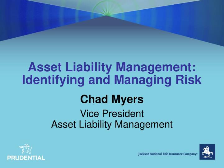 asset liability management identifying and managing risk