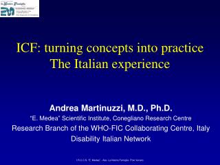 ICF: turning concepts into practice The Italian experience