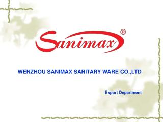 WENZHOU SANIMAX SANITARY WARE CO.,LTD