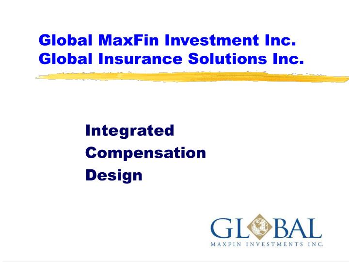 global maxfin investment inc global insurance solutions inc