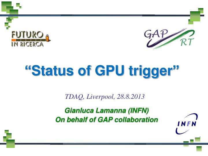 status of gpu trigger
