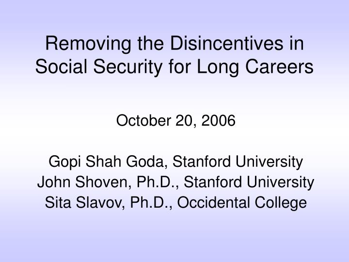 removing the disincentives in social security for long careers