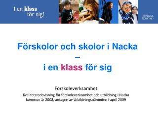 f rskolor och skolor i nacka i en klass f r sig
