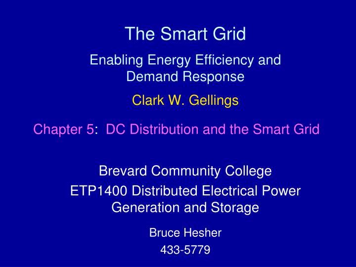 the smart grid enabling energy efficiency and demand response clark w gellings