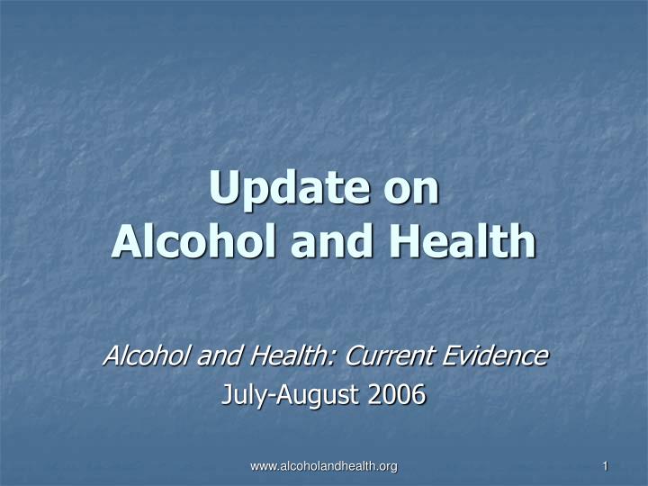 update on alcohol and health