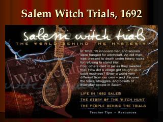 Salem Witch Trials, 1692