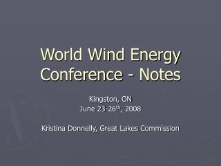 World Wind Energy Conference - Notes