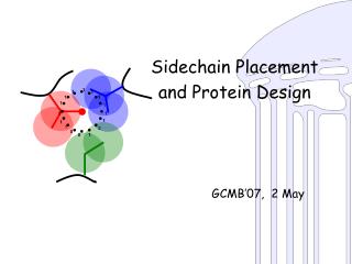 Sidechain Placement and Protein Design