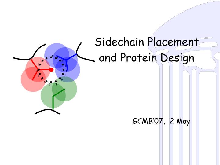 sidechain placement and protein design