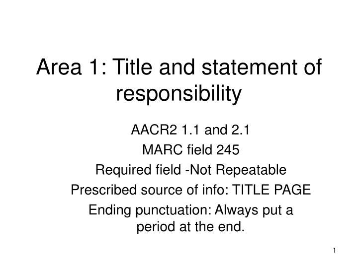 area 1 title and statement of responsibility