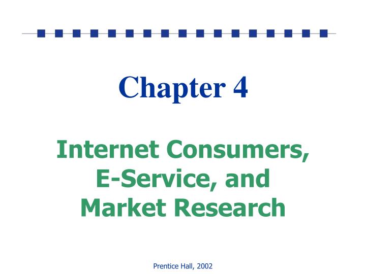 chapter 4 internet consumers e service and market research