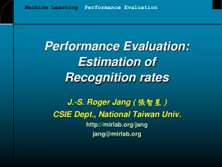 Performance Evaluation: Estimation of Recognition rates