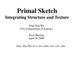 Primal Sketch Integrating Structure and Texture