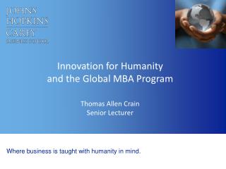 Innovation for Humanity and the Global MBA Program