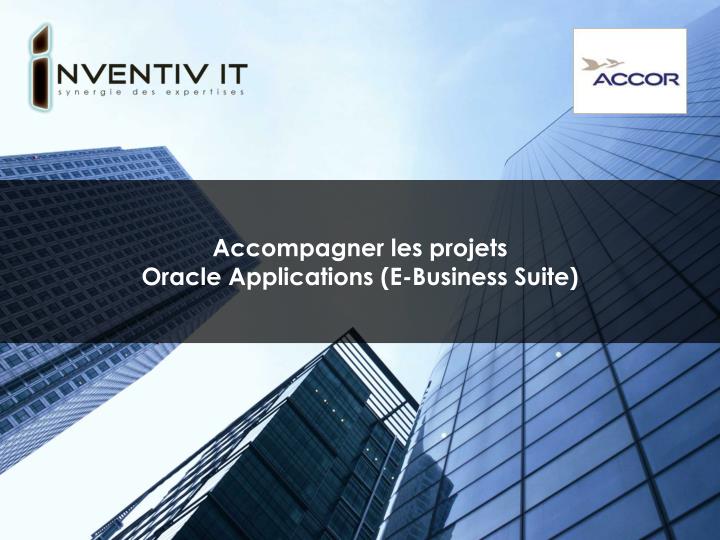accompagner les projets oracle applications e business suite