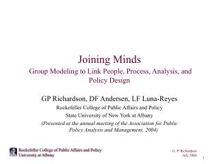 Joining Minds Group Modeling to Link People, Process, Analysis, and Policy Design