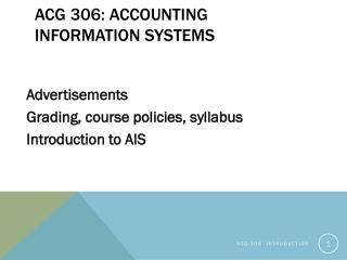 ACG 306: Accounting Information Systems