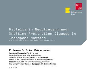 Pitfalls in Negotiating and Drafting Arbitration Clauses in Transport Matters