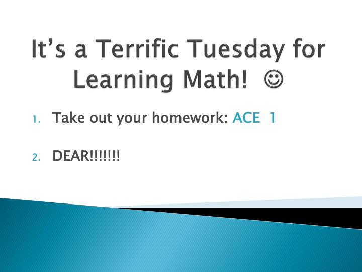 it s a terrific tuesday for learning math